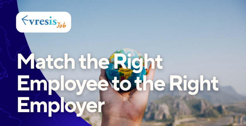Match the Right Employee to the Right Employer